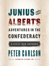 Cover image for Junius and Albert's Adventures in the Confederacy
